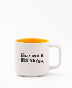 Tasse à café - Give 'em a BREAKfast